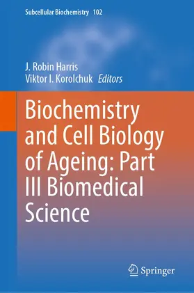Korolchuk / Harris |  Biochemistry and Cell Biology of Ageing: Part III Biomedical Science | Buch |  Sack Fachmedien