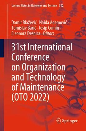 Blaževic / Blaževic / Ademovic |  31st International Conference on Organization and Technology of Maintenance (OTO 2022) | Buch |  Sack Fachmedien