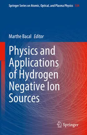 Bacal | Physics and Applications of Hydrogen Negative Ion Sources | E-Book | www.sack.de