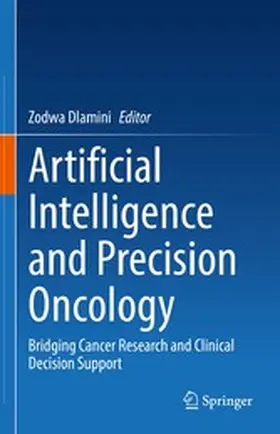 Dlamini |  Artificial Intelligence and Precision Oncology | eBook | Sack Fachmedien