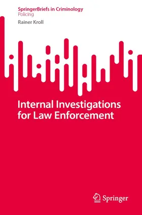Kroll |  Internal Investigations for Law Enforcement | Buch |  Sack Fachmedien