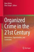 Siegel / Nelen |  Organized Crime in the 21st Century | Buch |  Sack Fachmedien