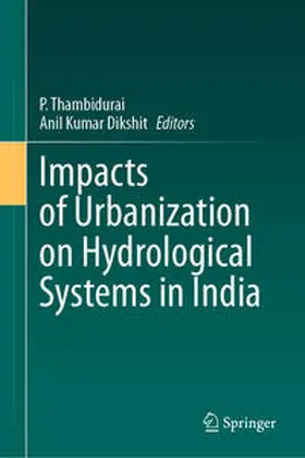 Thambidurai / Dikshit |  Impacts of Urbanization on Hydrological Systems in India | eBook | Sack Fachmedien