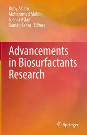 Aslam / Zehra / Mobin |  Advancements in Biosurfactants Research | Buch |  Sack Fachmedien