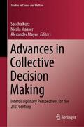 Kurz / Mayer / Maaser |  Advances in Collective Decision Making | Buch |  Sack Fachmedien