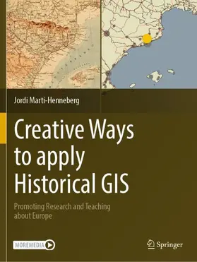 Martí-Henneberg | Creative Ways to apply Historical GIS | Buch | 978-3-031-21733-3 | www.sack.de