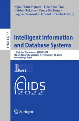 Nguyen / Tran / Szczerbicki |  Intelligent Information and Database Systems | Buch |  Sack Fachmedien