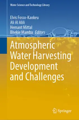 Fosso-Kankeu / Al Alili / Mittal | Atmospheric Water Harvesting Development and Challenges | E-Book | sack.de