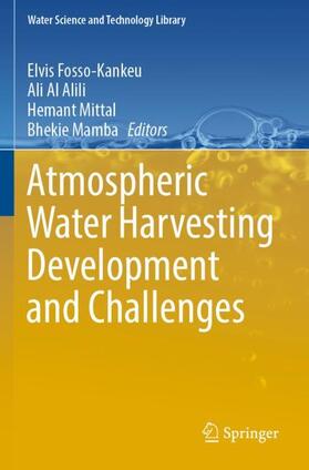 Fosso-Kankeu / Mamba / Al Alili | Atmospheric Water Harvesting Development and Challenges | Buch | 978-3-031-21748-7 | sack.de