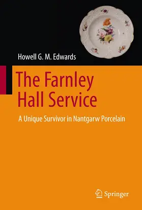 Edwards |  The Farnley Hall Service: A Unique Survivor in Nantgarw Porcelain | Buch |  Sack Fachmedien