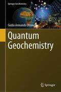 Ottonello |  Quantum Geochemistry | Buch |  Sack Fachmedien