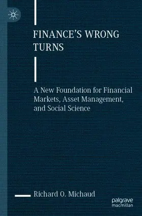 Michaud |  Finance's Wrong Turns | Buch |  Sack Fachmedien