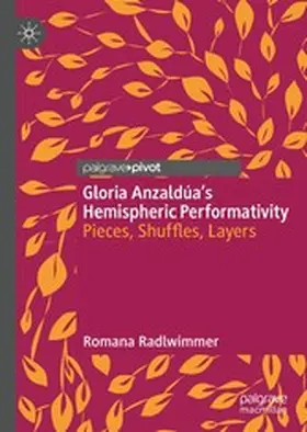 Radlwimmer | Gloria Anzaldúa’s Hemispheric Performativity | E-Book | www.sack.de