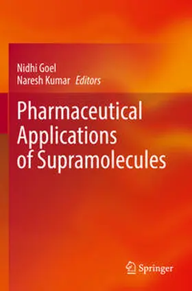 Kumar / Goel |  Pharmaceutical Applications of Supramolecules | Buch |  Sack Fachmedien