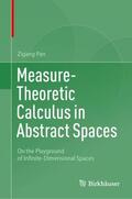 Pan |  Measure-Theoretic Calculus in Abstract Spaces | Buch |  Sack Fachmedien