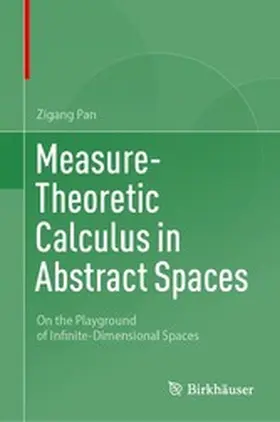 Pan |  Measure-Theoretic Calculus in Abstract Spaces | eBook | Sack Fachmedien