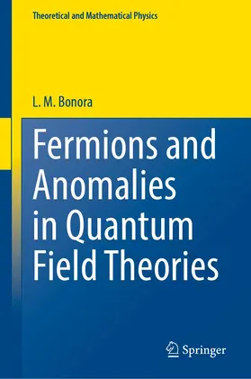 Bonora |  Fermions and Anomalies in Quantum Field Theories | Buch |  Sack Fachmedien