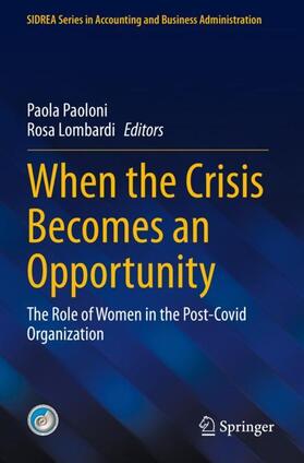 Lombardi / Paoloni |  When the Crisis Becomes an Opportunity | Buch |  Sack Fachmedien