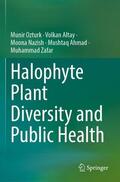 Öztürk / Altay / Zafar |  Halophyte Plant Diversity and Public Health | Buch |  Sack Fachmedien