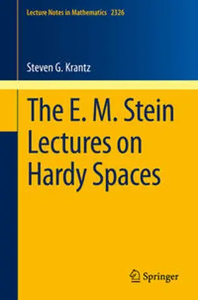Krantz | The E. M. Stein Lectures on Hardy Spaces | E-Book | sack.de