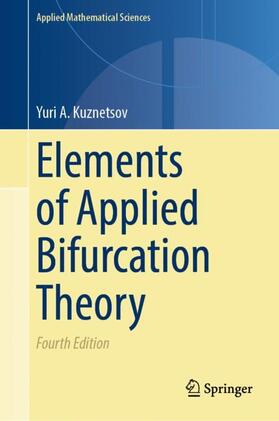 Kuznetsov |  Elements of Applied Bifurcation Theory | Buch |  Sack Fachmedien