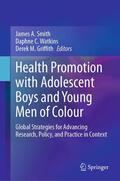 Smith / Watkins / Griffith |  Health Promotion with Adolescent Boys and Young Men of Colour | eBook | Sack Fachmedien
