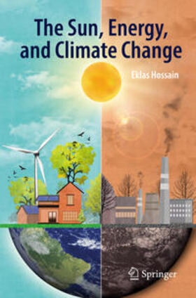 Hossain | The Sun, Energy, and Climate Change | Buch | 978-3-031-22198-9 | sack.de