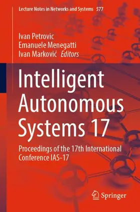Petrovic / Markovic / Menegatti |  Intelligent Autonomous Systems 17 | Buch |  Sack Fachmedien