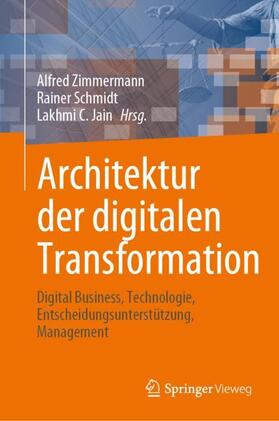 Zimmermann / Jain / Schmidt |  Architektur der digitalen Transformation | Buch |  Sack Fachmedien