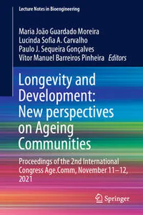 Guardado Moreira / A. Carvalho / Sequeira Gonçalves |  Longevity and Development: New perspectives on Ageing Communities | eBook | Sack Fachmedien