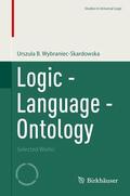 Wybraniec-Skardowska |  Logic - Language - Ontology | eBook | Sack Fachmedien