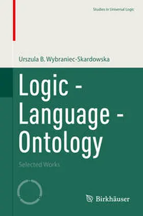 Wybraniec-Skardowska |  Logic - Language - Ontology | Buch |  Sack Fachmedien