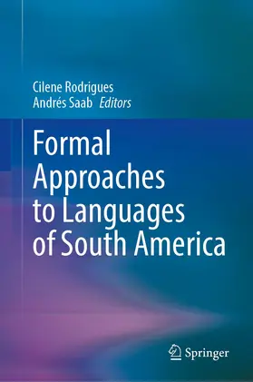 Saab / Rodrigues |  Formal Approaches to Languages of South America | Buch |  Sack Fachmedien
