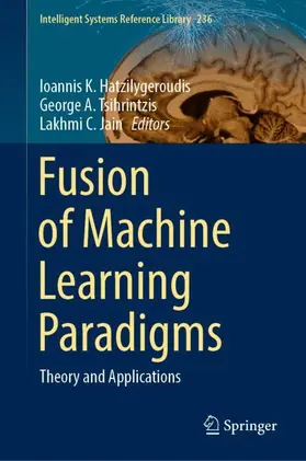 Hatzilygeroudis / Jain / Tsihrintzis |  Fusion of Machine Learning Paradigms | Buch |  Sack Fachmedien