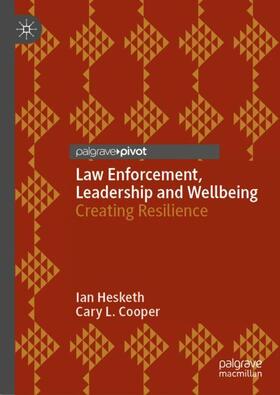 Cooper / Hesketh | Law Enforcement, Leadership and Wellbeing | Buch | 978-3-031-22415-7 | sack.de