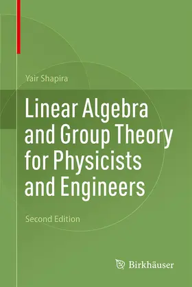 Shapira |  Linear Algebra and Group Theory for Physicists and Engineers | Buch |  Sack Fachmedien