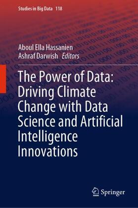 Darwish / Hassanien |  The Power of Data: Driving Climate Change with Data Science and Artificial Intelligence Innovations | Buch |  Sack Fachmedien