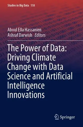 Darwish / Hassanien |  The Power of Data: Driving Climate Change with Data Science and Artificial Intelligence Innovations | Buch |  Sack Fachmedien