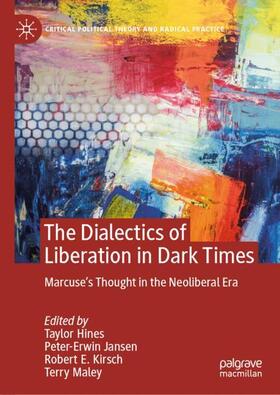Hines / Maley / Jansen |  The Dialectics of Liberation in Dark Times | Buch |  Sack Fachmedien