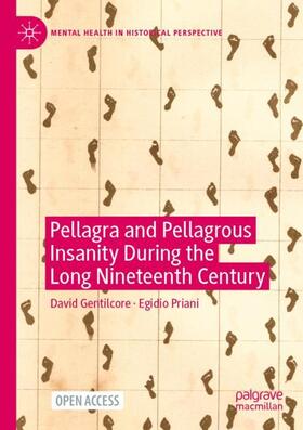 Priani / Gentilcore | Pellagra and Pellagrous Insanity During the Long Nineteenth Century | Buch | 978-3-031-22498-0 | sack.de