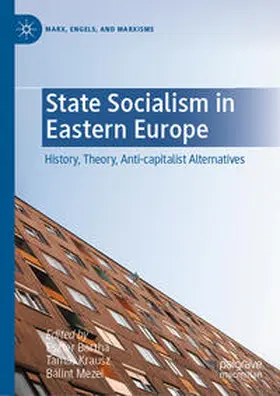 Bartha / Krausz / Mezei |  State Socialism in Eastern Europe | eBook | Sack Fachmedien