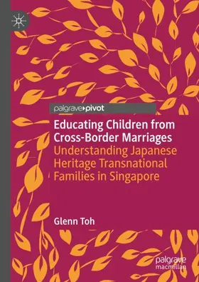 Toh | Educating Children from Cross-Border Marriages | Buch | 978-3-031-22535-2 | sack.de