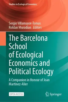 Muradian / Villamayor-Tomas |  The Barcelona School of Ecological Economics and Political Ecology | Buch |  Sack Fachmedien