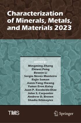 Zhang / Brown / Peng |  Characterization of Minerals, Metals, and Materials 2023 | Buch |  Sack Fachmedien