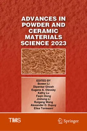 Li / Ghosh / Olevsky |  Advances in Powder and Ceramic Materials Science 2023 | Buch |  Sack Fachmedien