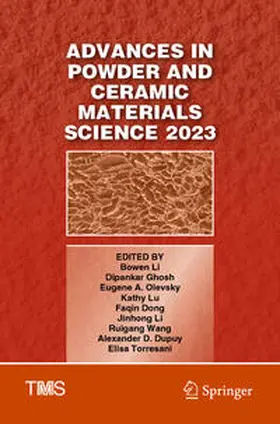 Li / Ghosh / Olevsky |  Advances in Powder and Ceramic Materials Science 2023 | Buch |  Sack Fachmedien