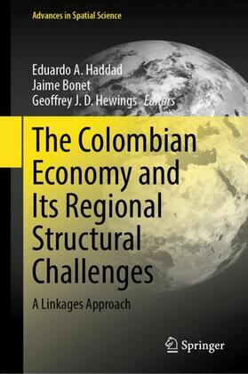 Haddad / Hewings / Bonet | The Colombian Economy and Its Regional Structural Challenges | Buch | 978-3-031-22652-6 | sack.de