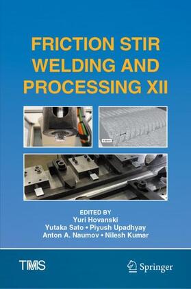 Hovanski / Sato / Kumar | Friction Stir Welding and Processing XII | Buch | 978-3-031-22660-1 | sack.de