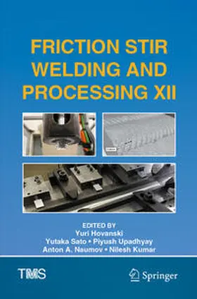 Hovanski / Sato / Kumar |  Friction Stir Welding and Processing XII | Buch |  Sack Fachmedien