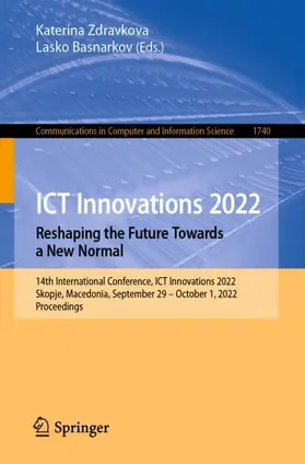 Basnarkov / Zdravkova |  ICT Innovations 2022. Reshaping the Future Towards a New Normal | Buch |  Sack Fachmedien